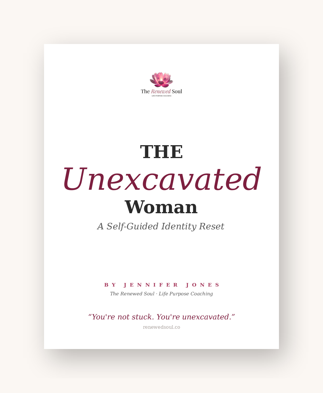 The Unexcavated Woman, A Self-Guided Identity Reset